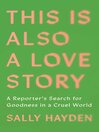 This Is Also a Love Story